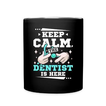 Restez calme le dentiste est ici - Mug uni - noir - Devant