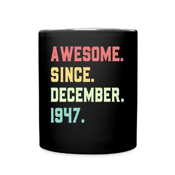 Génial depuis décembre 1947 - Mug uni - noir - Devant
