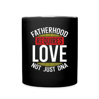 Vaterschaft Erfordert Liebe - Tasse einfarbig - Schwarz - Vorne