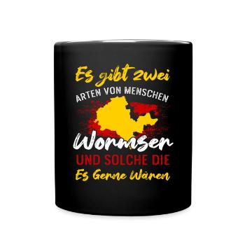 Es Gibt Zwei Arten Von Menschen Wormser - Tasse einfarbig - Schwarz - Vorne