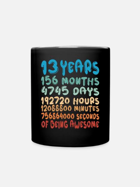 13 ans Mois Jours Être Génial 13ème anniversaire - Mug uni - noir