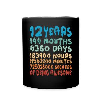 12 Years Months Days Being Awesome 12th Birthday - Full Colour Mug - black - Front
