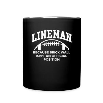 Lineman Parce que Brick Wall n’est pas un officiel - Mug uni - noir - Devant