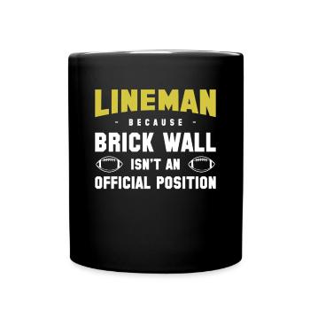 Lineman Parce que Brick Wall n’est pas un officiel - Mug uni - noir - Devant