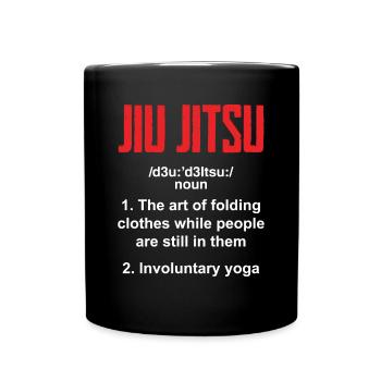 Jiu Jitsu Jiu Jitsu Jiu Jitsu - Tasse einfarbig - Schwarz - Vorne