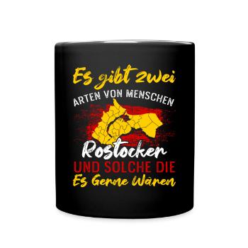 Es Gibt Zwei Arten Von Menschen Rostocker - Tasse einfarbig - Schwarz - Vorne