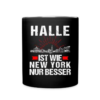 Halle Ist Wie New York Nur Besser - Tasse einfarbig - Schwarz - Vorne