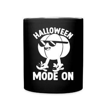 Halloween Mode On I Halloween Party Funny Hallowee - Tasse einfarbig - Schwarz - Vorne