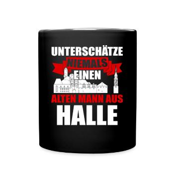 Unterschätze Niemals Einen Alten Mann Aus Halle - Tasse einfarbig - Schwarz - Vorne