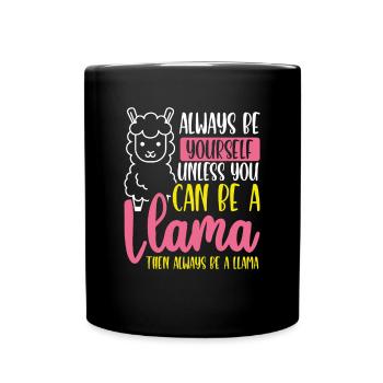 Then always be a llama - Full Colour Mug - black - Front