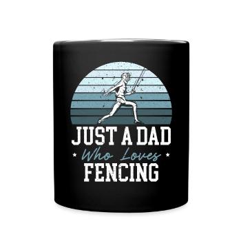 Nur ein Vater, der das Fechten liebt, der beste Papa aller Zeiten - Tasse einfarbig - Schwarz - Vorne