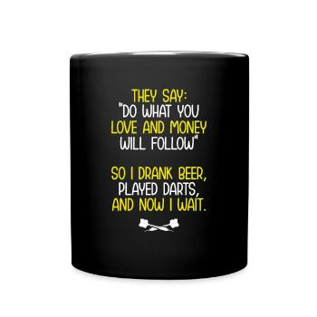 Ich habe Bier getrunken und Dart - Tasse einfarbig - Schwarz - Vorne