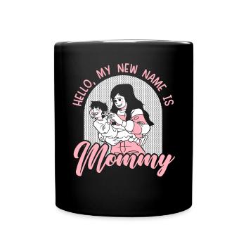 Bonjour Mon nouveau nom est maman maternité fête des mères - Mug uni - noir - Devant