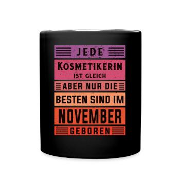 Maskenbildner Geburtstag November geboren - Tasse einfarbig - Schwarz - Vorne