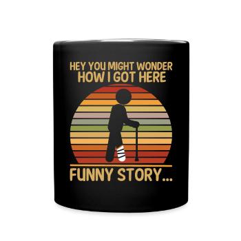 Funny recovery Broken leg Good recovery - Full Colour Mug - black - Front