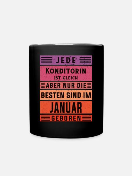 Bäcker Geburtstag Januar geboren Konditorin - Tasse einfarbig - Schwarz