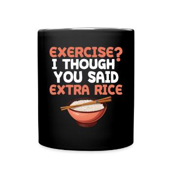 Exercice Je pensais que vous aviez plus de riz plus drôle - Mug uni - noir - Devant