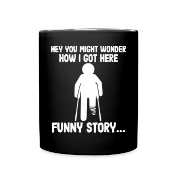 Funny recovery Broken leg Good recovery - Full Colour Mug - black - Front