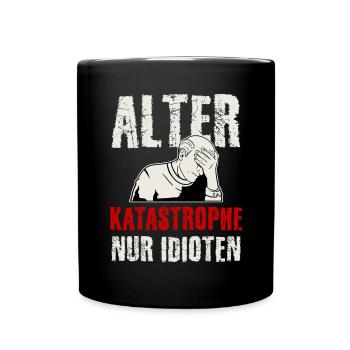 Alter Katastrophe, Lustiger Spruch, Fremdschämen - Tasse einfarbig - Schwarz - Vorne