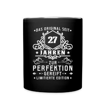 27 Jahre zur Perfektion gereift - 27. Geburtstag - Tasse einfarbig - Schwarz - Vorne