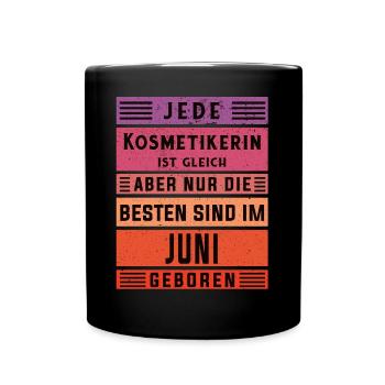 Maskenbildner Geburtstag Juni geboren Kosmetikerin - Tasse einfarbig - Schwarz - Vorne