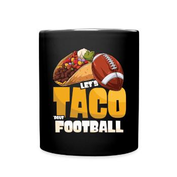 Taco Bout Football Match Day - Full Colour Mug - black - Front