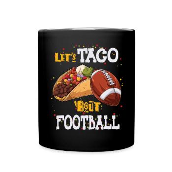 Taco Bout Football Match Day - Full Colour Mug - black - Front