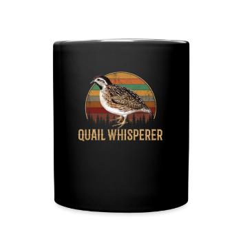 quail whisperer, quail - Tasse einfarbig - Schwarz - Vorne