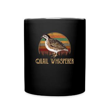 quail whisperer, quail - Tasse einfarbig - Schwarz - Vorne