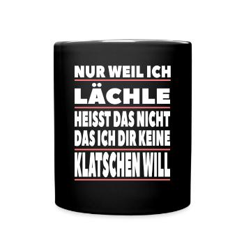 Nur weil ich lächle heisst das nicht - Tasse einfarbig - Schwarz - Vorne