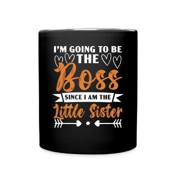 Va être le patron puisque je suis la petite sœur - Mug uni - noir - Devant
