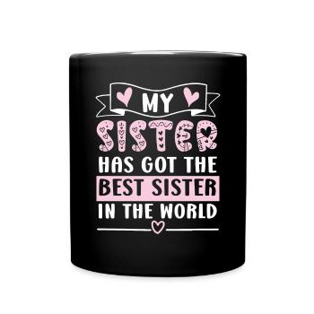 Ma sœur a la meilleure sœur du monde Sis - Mug uni - noir - Devant
