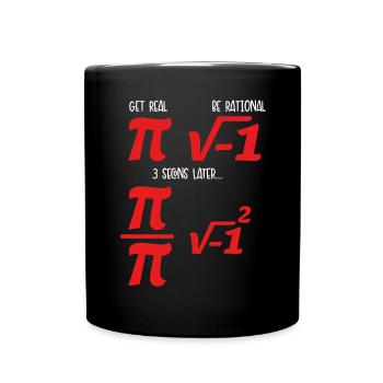 Pi, ça devient réel, sois rationnel - Mug uni - noir - Devant