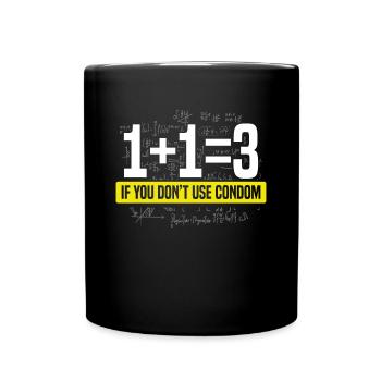 Wenn Sie Keine Kondom Verwenden formel - Tasse einfarbig - Schwarz - Vorne
