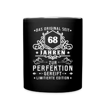 68 Jahre zur Perfektion gereift - 68. Geburtstag - Tasse einfarbig - Schwarz - Vorne