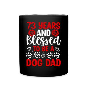 73 Anniversaire Chien Béni Papa 73 Ans Chien Père - Mug uni - noir - Devant