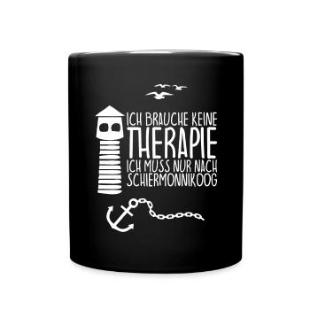 I don't need therapy according to SCHIERMONNIKOOG - Full Colour Mug - black - Front