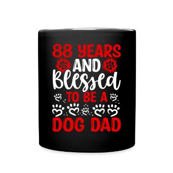 88 Birthday Blessed Dog Dad 88 Year Old Dog Father - Full Colour Mug - black - Front