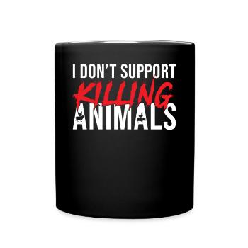 Vegan vegetarian I don't kill animals - Full Colour Mug - black - Front