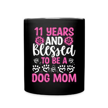 11 Anniversaire Chien Béni Maman 11 ans Chien Mère - Mug uni - noir - Devant