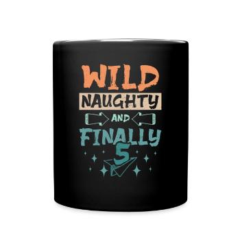 5th birthday wild naughty and finally 4 years old - Full Colour Mug - black - Front