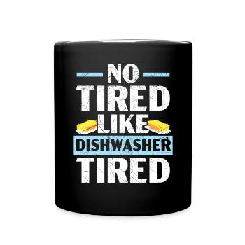 Pas fatigué comme lave-vaisselle fatigué Travail de lavage de vaisselle - Mug uni - noir - Devant