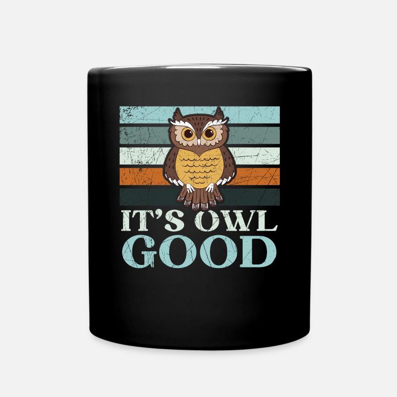 It's Owl Good Nocturnal Bird Owl Whisperer - Tasse einfarbig - Schwarz