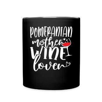 Wine Lover POMERANIAN Mother - Full Colour Mug - black - Front