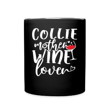 Wine Lover COLLIE Mother - Full Colour Mug - black - Front