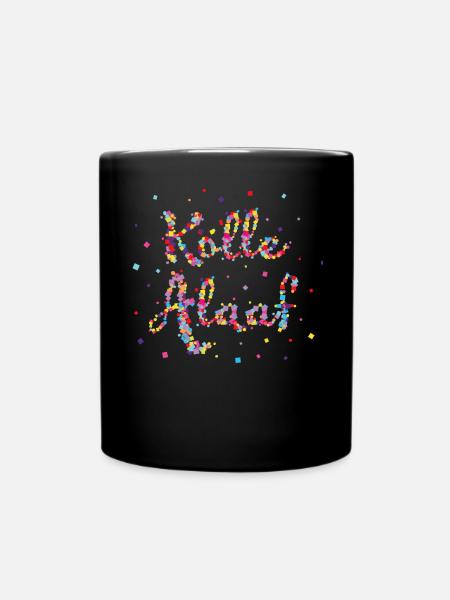 Kölle Alaaf Köln Konfetti Karneval Fasching Kölner - Tasse einfarbig - Schwarz