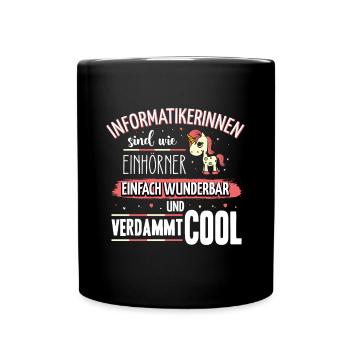 Informatikerinnen sind wie Einhörner - Tasse einfarbig - Schwarz - Vorne