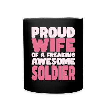Proud Wife of A Damn Good Soldier - Full Colour Mug - black - Front