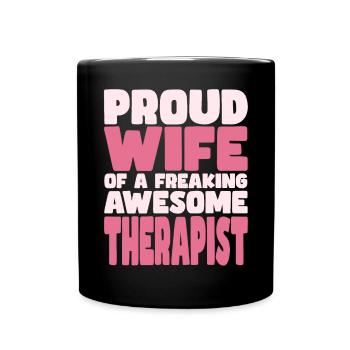 Proud Wife of A Damn Good Therapist - Full Colour Mug - black - Front