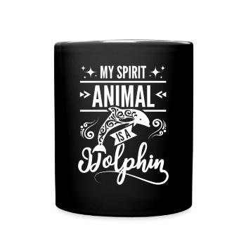 My spirit animal is a dolphin - Tasse einfarbig - Schwarz - Vorne